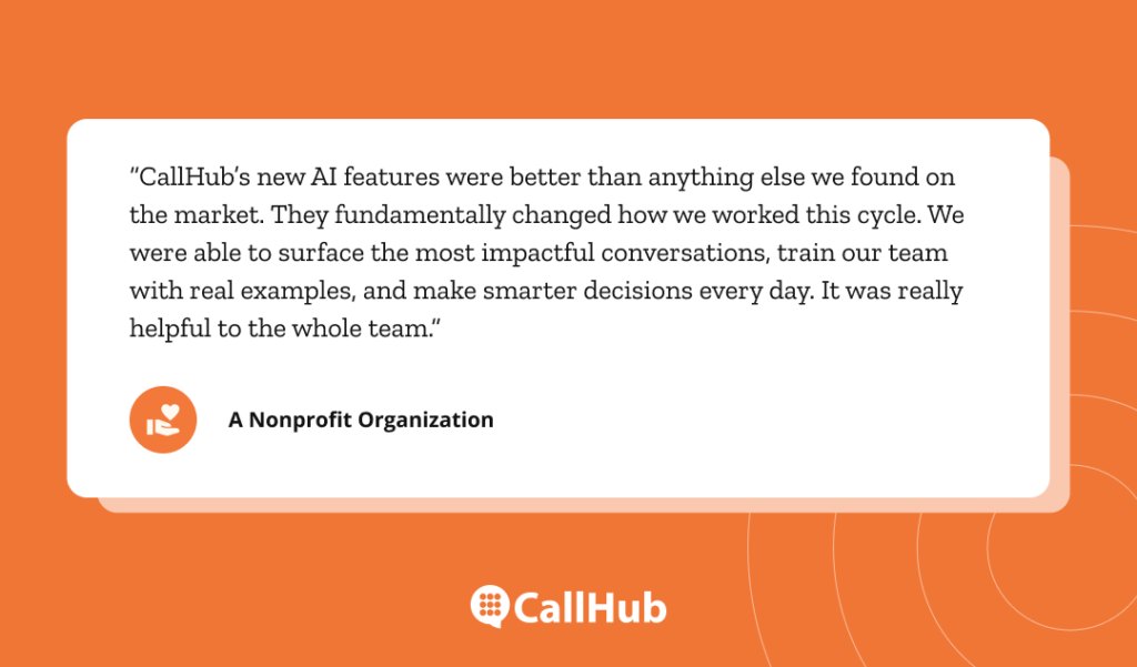 testimonial-quote-card-highlighting-how-callhubs-ai-helped-a-nonprofit-scale-voter-outreach-without-increasing-workload